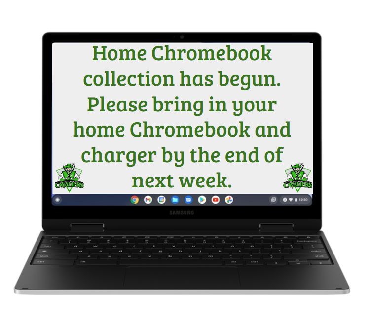 Home Chromebook collection has begun.  Please bring in your home Chromebook and charger by the end of next week.